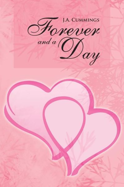 Cover for J a Cummings · Forever and a Day (Pocketbok) (2012)