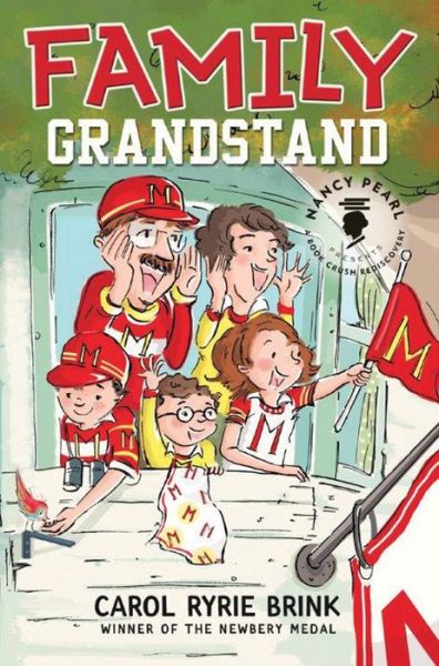 Cover for Carol Ryrie Brink · Family Grandstand - Nancy Pearl's Book Crush Rediscoveries (Paperback Book) (2015)