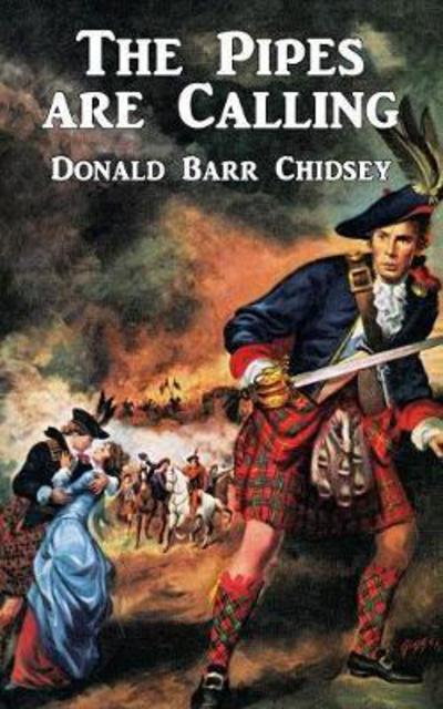 Cover for Donald Barr Chidsey · The Pipes Are Calling: A Tale of Scotland (Paperback Book) (2017)