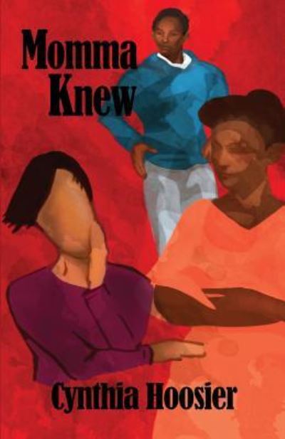 Cover for Cynthia Hoosier · Momma Knew (Paperback Book) (2017)