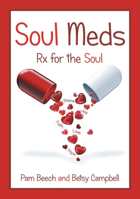 Soul Meds - Pam Beech - Książki - Lulu Publishing Services - 9781483431291 - 3 września 2015