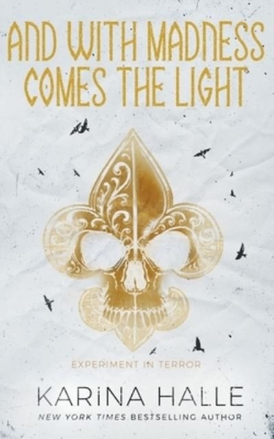 Cover for Karina Halle · And With Madness Comes the Light (Paperback Book) (2013)