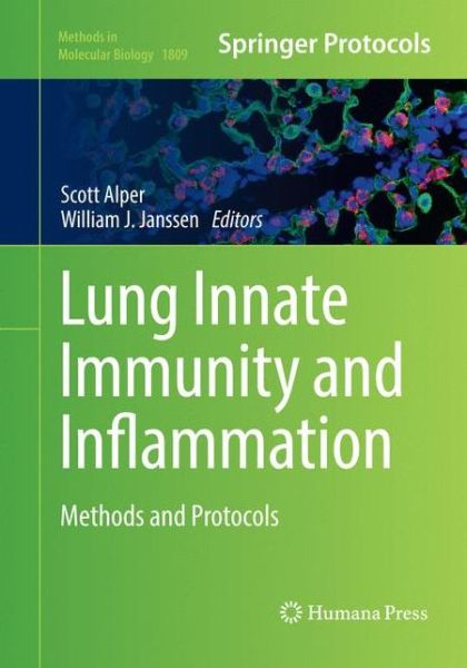 Cover for Lung Innate Immunity and Inflammation: Methods and Protocols - Methods in Molecular Biology (Paperback Book) [Softcover Reprint of the Original 1st 2018 edition] (2019)