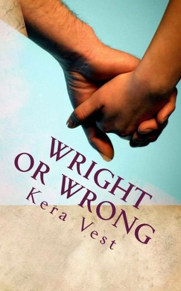 Cover for Kera Vest · Wright or Wrong (Paperback Book) (2013)