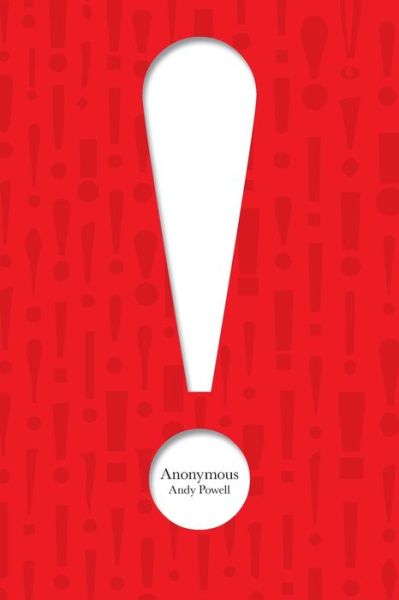 Cover for Andy Powell · Anonymous! (Paperback Book) (2014)