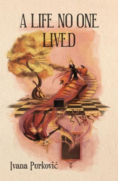 Cover for Ivana Purkovic · A Life No One Lived (Paperback Book) (2015)