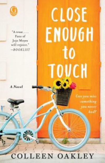 Close enough to touch - Colleen Oakley - Books -  - 9781501139291 - August 15, 2017