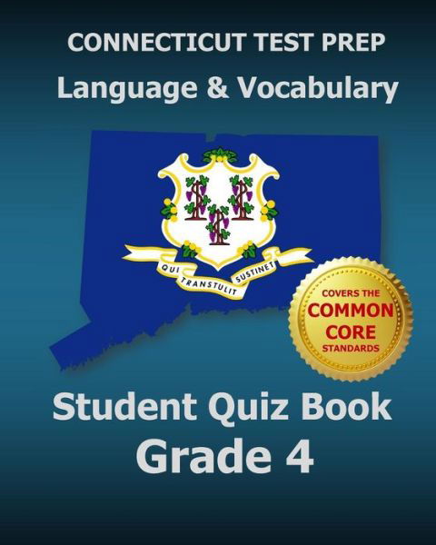 Cover for Test Master Press Connecticut · Connecticut Test Prep Language &amp; Vocabulary Student Quiz Book Grade 4: Covers the Common Core State Standards (Paperback Bog) (2014)