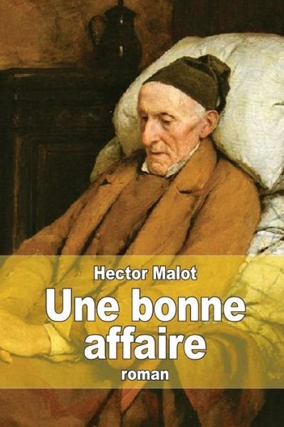 Cover for Hector Malot · Une Bonne Affaire (Paperback Book) (2014)