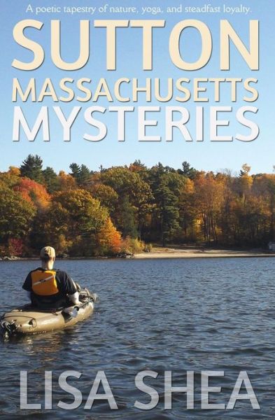 Cover for Lisa Shea · Sutton Massachusetts Mysteries (Paperback Book) (2015)