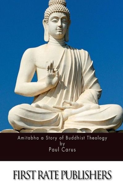 Cover for Paul Carus · Amitabha a Story of Buddhist Theology (Paperback Book) (2015)