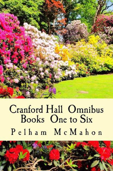 Cover for Pelham Mcmahon · Anthology: Complete Cranford Hall Series (Paperback Book) (2015)