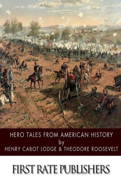 Cover for Henry Cabot Lodge · Hero Tales from American History (Pocketbok) (2015)