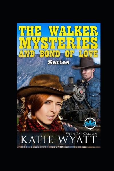 Cover for Kat Carson · The Walker Mysteries and Bond Of Love Series (Taschenbuch) (2019)