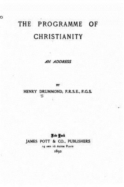 Cover for Henry Drummond · The Programme of Christianity, An Address (Pocketbok) (2016)