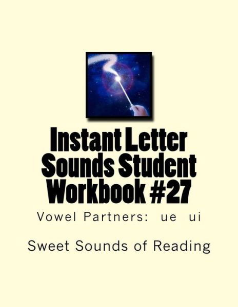 Cover for Sweet Sounds of Reading · Instant Letter Sounds Student Workbook #27 (Pocketbok) (2016)