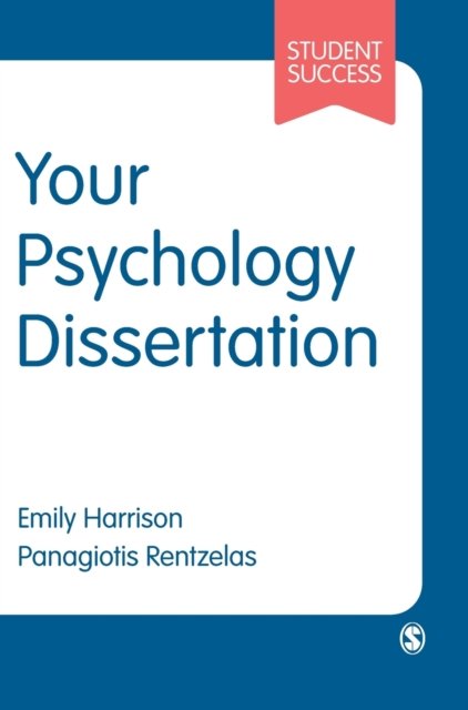Cover for Emily Harrison · Your Psychology Dissertation - Student Success (Hardcover Book) (2020)