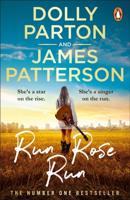Cover for Dolly Parton · Run Rose Run: The smash-hit Sunday Times bestseller (Paperback Book) (2023)