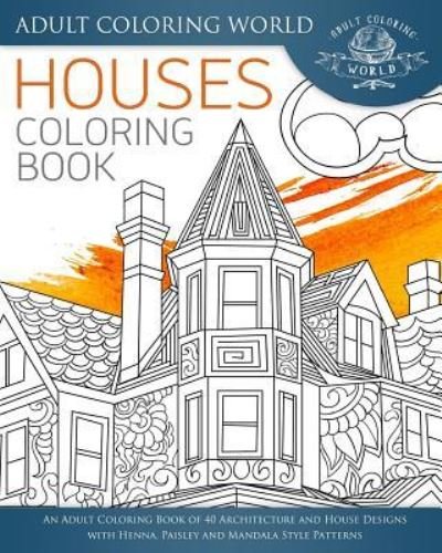 Cover for Adult Coloring World · Houses Coloring Book (Pocketbok) (2016)