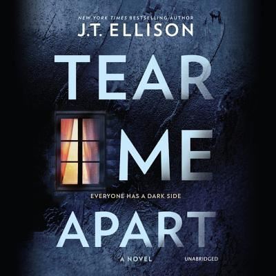 Tear Me Apart - J. T. Ellison - Audio Book - Harlequin Audio and Blackstone Audio - 9781538517291 - August 28, 2018