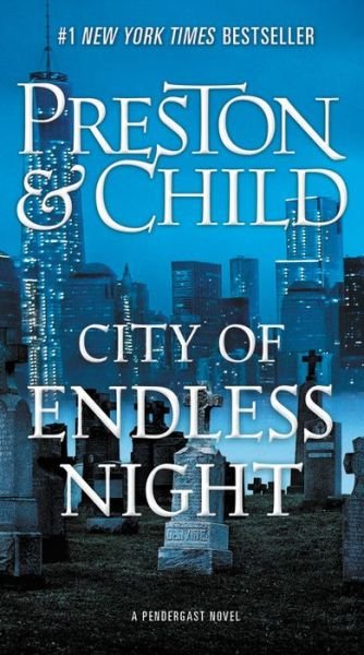 Cover for Douglas Preston · City of Endless Night - Agent Pendergast series (Innbunden bok) (2018)