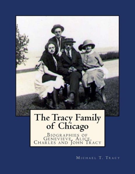 Cover for Michael T Tracy · The Tracy Family of Chicago (Paperback Book) (2016)