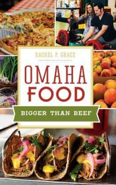 Cover for Rachel Grace · Omaha Food (Hardcover Book) (2015)