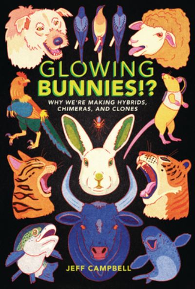 Cover for Jeff Campbell · Glowing Bunnies!? (Hardcover Book) (2022)