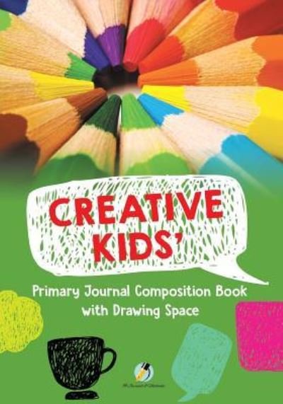 Cover for Journals and Notebooks · Creative Kids' Primary Journal Composition Book with Drawing Space (Paperback Book) (2019)