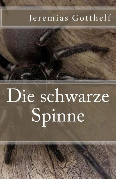 Cover for Jeremias Gotthelf · Die Schwarze Spinne (Paperback Book) (2017)