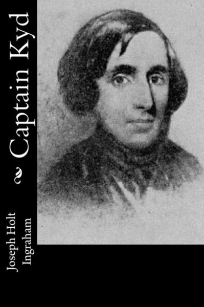 Cover for Joseph Holt Ingraham · Captain Kyd (Paperback Book) (2017)