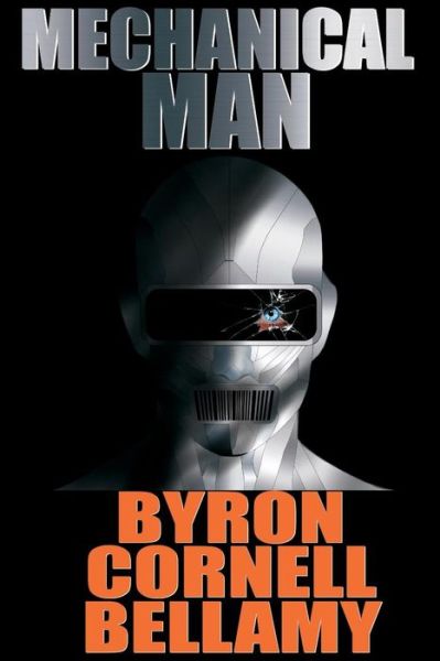 Cover for Byron Cornell Bellamy · Mechanical Man (Paperback Book) (2017)