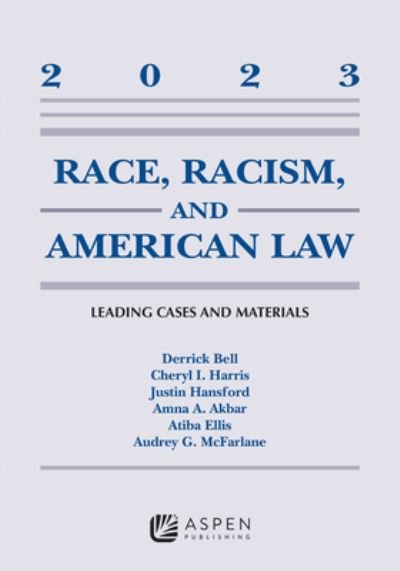 Cover for Derrick A. Bell · Race, Racism, and American Law (Bog) (2023)
