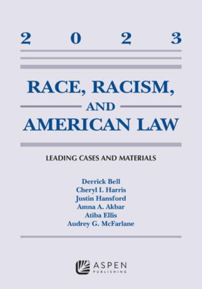 Cover for Derrick A. Bell · Race, Racism, and American Law (Book) (2023)