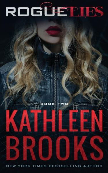 Cover for Kathleen Brooks · Rogue Lies (Pocketbok) (2017)