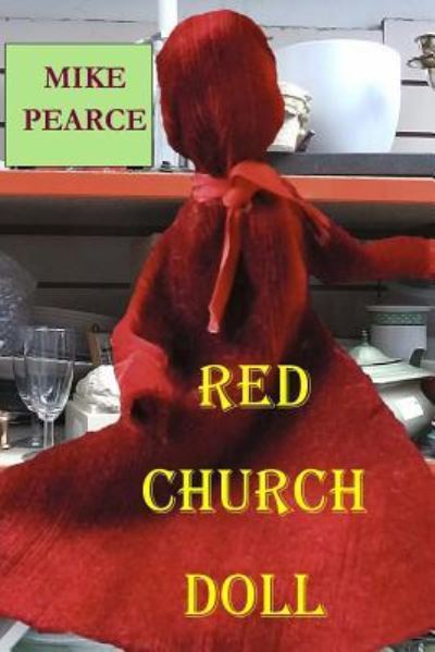 Cover for Dr Mike Pearce · The Red Church Doll (Taschenbuch) (2017)