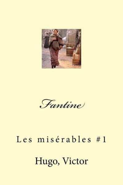 Cover for Hugo Victor · Fantine (Paperback Bog) (2017)