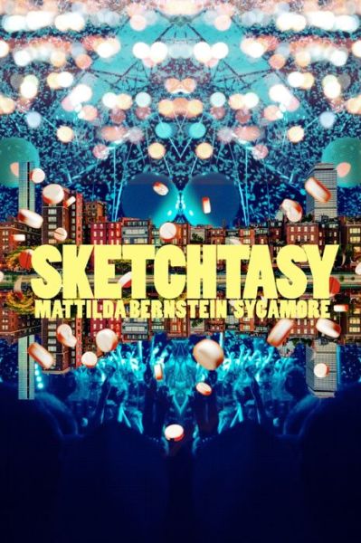 Cover for Mattilda aka Matt Bernstein Sycamore · Sketchtasy (Paperback Book) (2018)