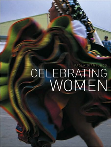 Cover for Paola Gianturco · Celebrating Women (Hardcover Book) (2004)