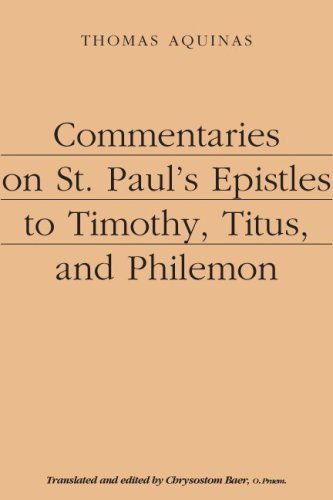 Cover for Thomas Aquinas · Commentaries on St. Paul's Epistles to Timothy, Titus, and Philemon (Paperback Book) (2008)