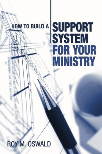 How to Build a Support System for Your Ministry: - Roy M. Oswald - Books - Wipf & Stock Pub - 9781597521291 - March 25, 2005