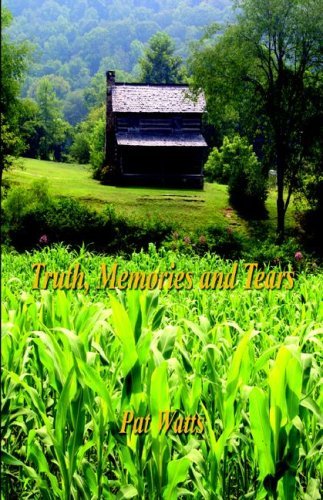 Cover for Pat Watts · Truth, Memories and Tears (Hardcover Book) (2006)
