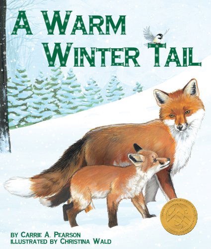 Cover for Carrie A. Pearson · A Warm Winter Tail (Hardcover Book) (2012)