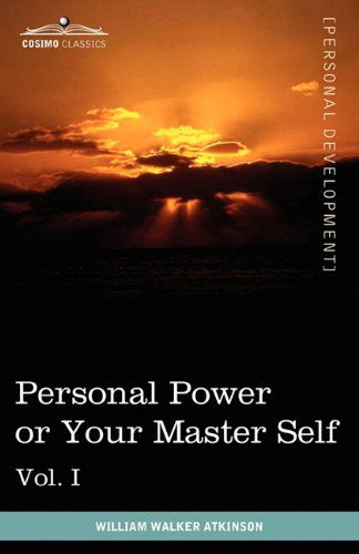 Cover for Edward E. Beals · Personal Power Books (In 12 Volumes), Vol. I: Personal Power or Your Master Self (Paperback Book) (2010)