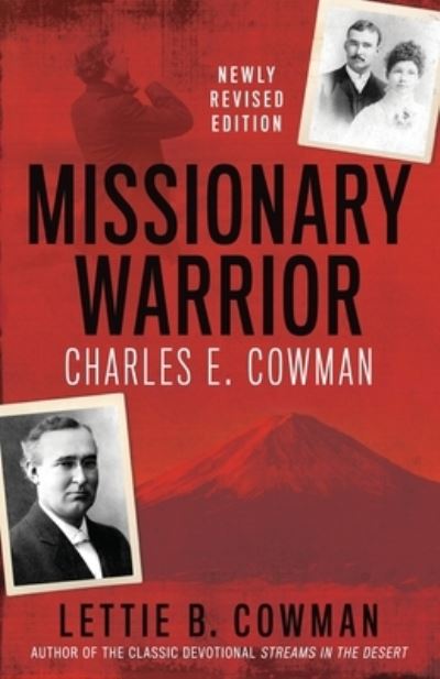 Cover for Lettie B Cowman · Missionary Warrior: Charles E. Cowman (Paperback Book) (2019)