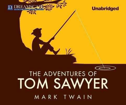 Cover for Mark Twain · The Adventures of Tom Sawyer (MP3-CD) [Unabridged edition] (2013)
