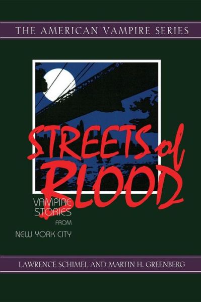 Cover for Lawrence Schimel · Streets of Blood: Vampire Stories from New York City (Gebundenes Buch) (1998)