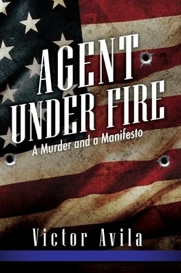 Cover for Victor Avila · Agent Under Fire (Paperback Book) (2020)