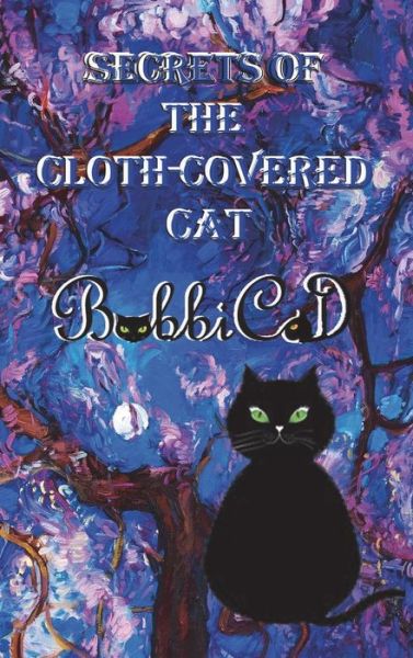 Cover for Bobbicat · Secrets of the Cloth-covered Cat (Gebundenes Buch) (2014)