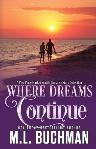 Cover for M Buchman · Where Dreams Continue: a Pike Place Market Seattle romance - Where Dreams (Paperback Book) (2021)